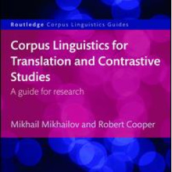 Corpus Linguistics for Translation and Contrastive Studies