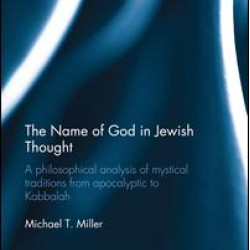 The Name of God in Jewish Thought The Name of God in Jewish Thought