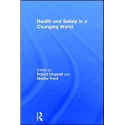 Health and Safety in a Changing World Health and Safety in a Changing World