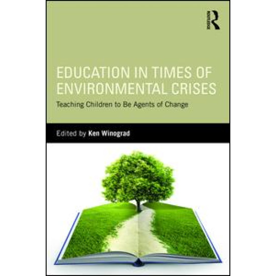 Education in Times of Environmental Crises Education in Times of Environmental Crises