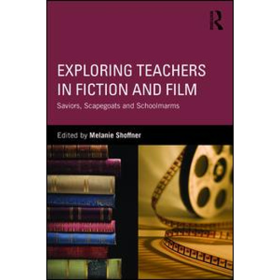 Exploring Teachers in Fiction and Film