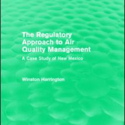 The Regulatory Approach to Air Quality Management The Regulatory Approach to Air Quality Management