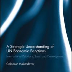 A Strategic Understanding of UN Economic Sanctions
