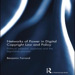 Networks of Power in Digital Copyright Law and Policy Networks of Power in Digital Copyright Law and Policy