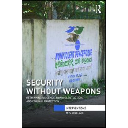 Security Without Weapons Security Without Weapons