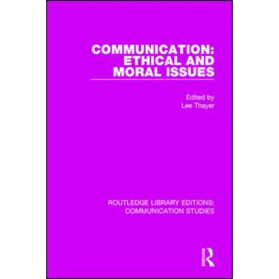 Communication: Ethical and Moral Issues