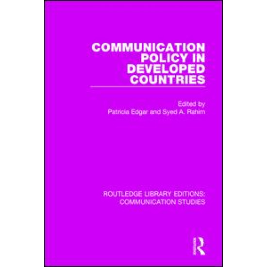 Communication Policy in Developed Countries Communication Policy in Developed Countries