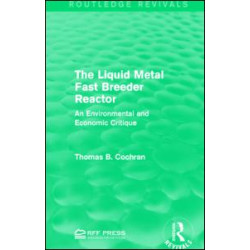 The Liquid Metal Fast Breeder Reactor The Liquid Metal Fast Breeder Reactor