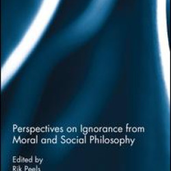Perspectives on Ignorance from Moral and Social Philosophy