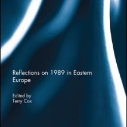 Reflections on 1989 in Eastern Europe Reflections on 1989 in Eastern Europe