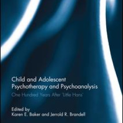 Child and Adolescent Psychotherapy and Psychoanalysis Child and Adolescent Psychotherapy and Psychoanalysis