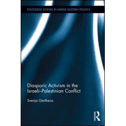 Diasporic Activism in the Israeli-Palestinian Conflict Diasporic Activism in the Israeli-Palestinian Conflict