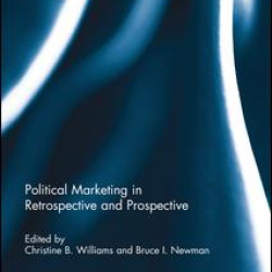Political Marketing in Retrospective and Prospective Political Marketing in Retrospective and Prospective