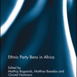 Ethnic Party Bans in Africa Ethnic Party Bans in Africa