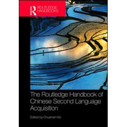 The Routledge Handbook of Chinese Second Language Acquisition The Routledge Handbook of Chinese Second Language Acquisition