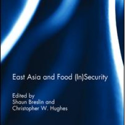 East Asia and Food (In)Security East Asia and Food (In)Security