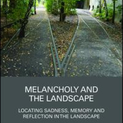 Melancholy and the Landscape Melancholy and the Landscape