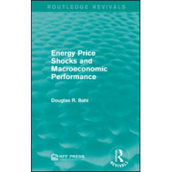 Energy Price Shocks and Macroeconomic Performance Energy Price Shocks and Macroeconomic Performance