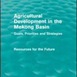 Agricultural Development in the Mekong Basin Agricultural Development in the Mekong Basin