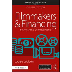 Filmmakers and Financing Filmmakers and Financing