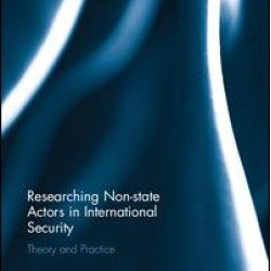 Researching Non-state Actors in International Security