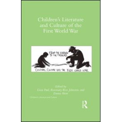 Children's Literature and Culture of the First World War Children's Literature and Culture of the First World War