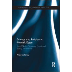Science and Religion in Mamluk Egypt Science and Religion in Mamluk Egypt