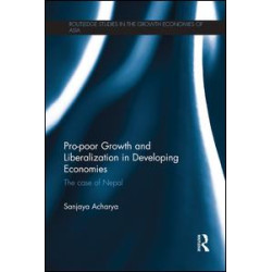 Pro-poor Growth and Liberalization in Developing Economies Pro-poor Growth and Liberalization in Developing Economies