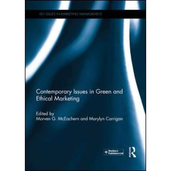 Contemporary Issues in Green and Ethical Marketing