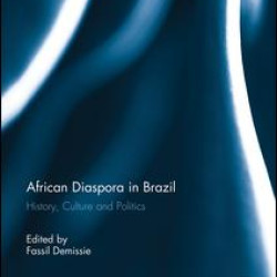 African Diaspora in Brazil African Diaspora in Brazil