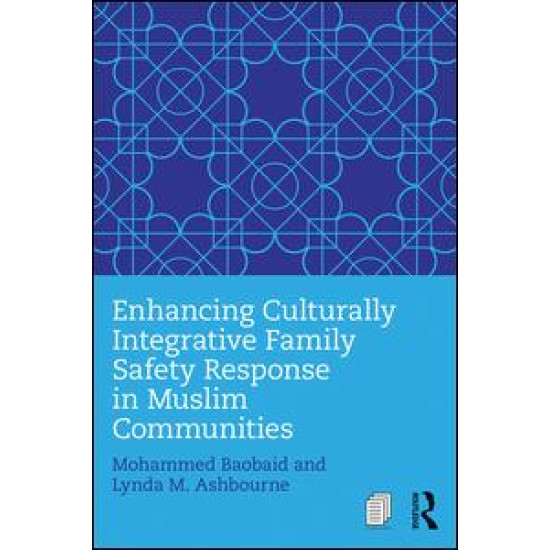 Enhancing Culturally Integrative Family Safety Response in Muslim Communities
