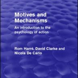 Motives and Mechanisms Motives and Mechanisms