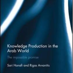 Knowledge Production in the Arab World