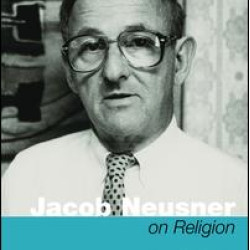 Jacob Neusner on Religion Jacob Neusner on Religion