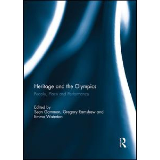 Heritage and the Olympics Heritage and the Olympics