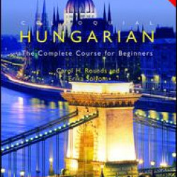 Colloquial Hungarian Colloquial Hungarian