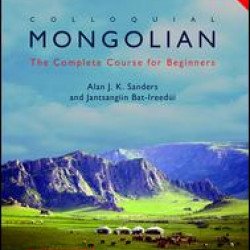 Colloquial Mongolian Colloquial Mongolian