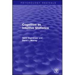 Cognition as Intuitive Statistics Cognition as Intuitive Statistics
