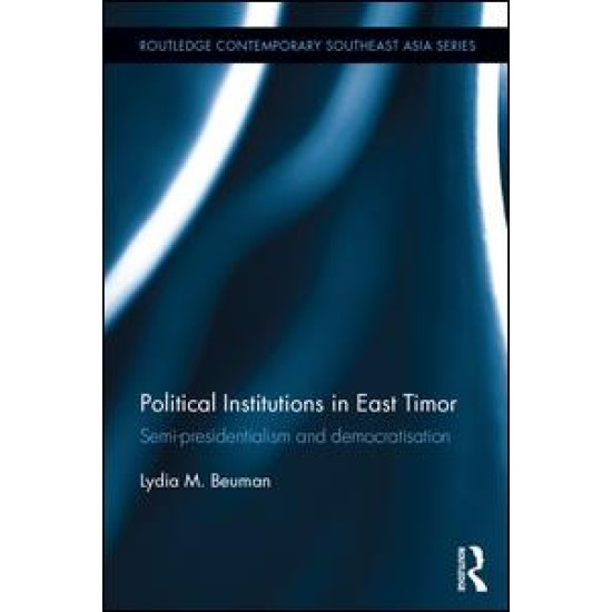 Political Institutions in East Timor