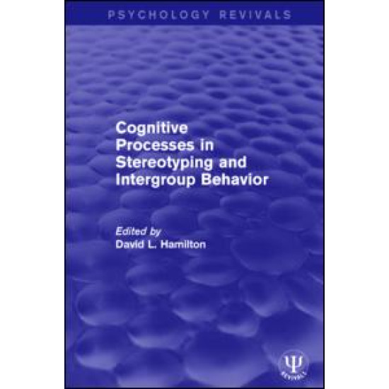 Cognitive Processes in Stereotyping and Intergroup Behavior