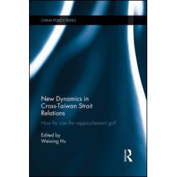 New Dynamics in Cross-Taiwan Strait Relations