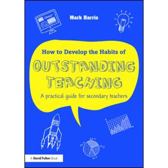 How to Develop the Habits of Outstanding Teaching