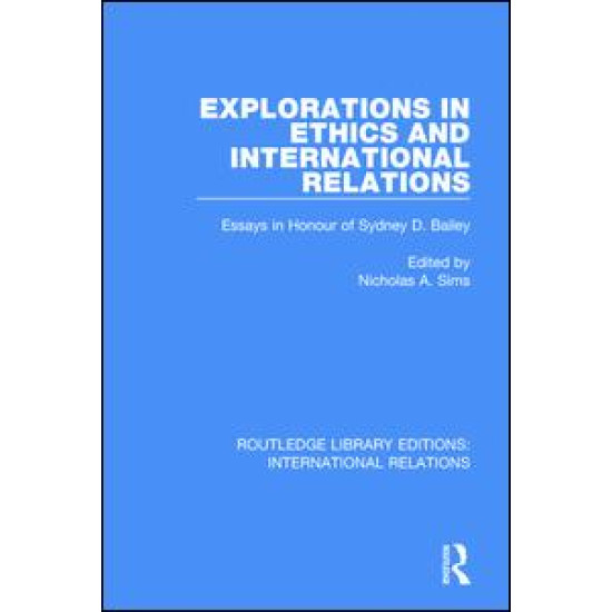 Explorations in Ethics and International Relations