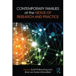 Contemporary Families at the Nexus of Research and Practice Contemporary Families at the Nexus of Research and Practice