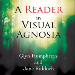 A Reader in Visual Agnosia A Reader in Visual Agnosia