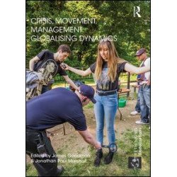 Crisis, Movement, Management: Globalising Dynamics Crisis, Movement, Management: Globalising Dynamics