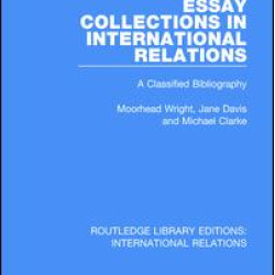 Essay Collections in International Relations Essay Collections in International Relations