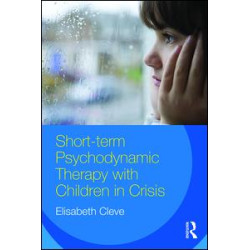Short-term Psychodynamic Therapy with Children in Crisis