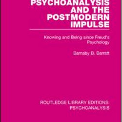 Psychoanalysis and the Postmodern Impulse Psychoanalysis and the Postmodern Impulse