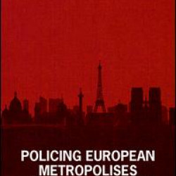 Policing European Metropolises
